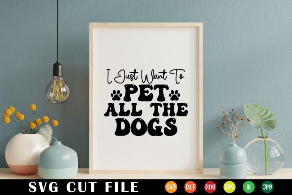 Download I Just Want to Pet All the Dogs Retro - Pet Collection